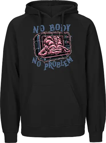 No body no problem