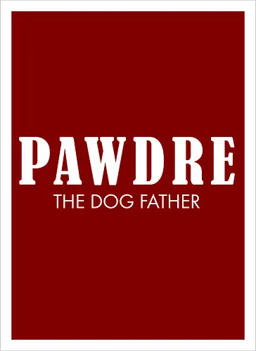 PAWDRE THE DOGFATHER