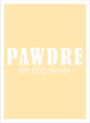 PAWDRE THE DOGFATHER