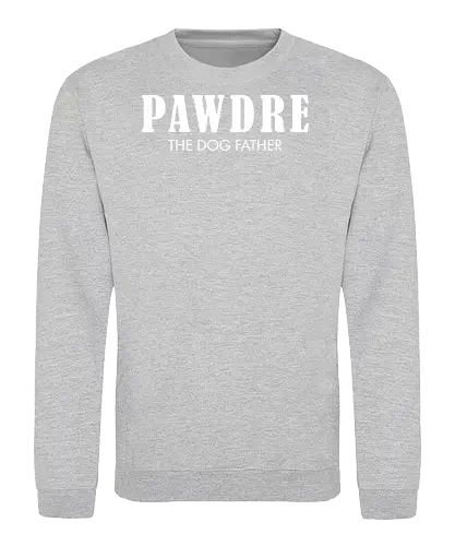 PAWDRE THE DOGFATHER - parody, humor, typography, dog, pun, text design, wordplay, poster, minimalistic - Sweatshirt
