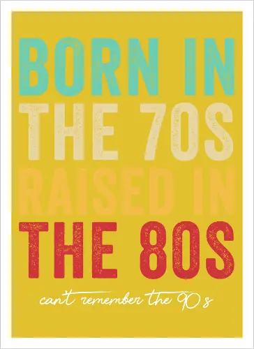 Raised in the 80s