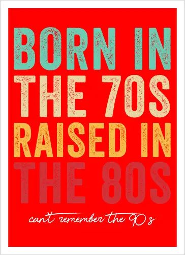 Raised in the 80s