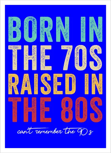 Raised in the 80s