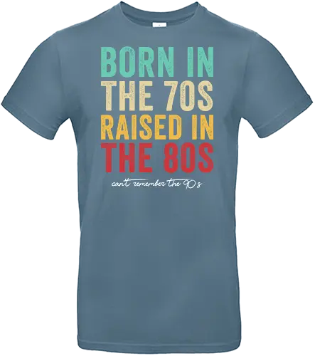 Raised in the 80s - vintage, generation x, 80s series, 90s series, retro, funny, tv series, 80s, 70s, 90s, rock - Standard T-Shirt