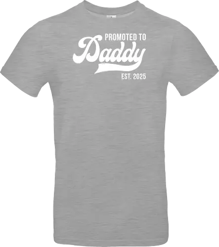 Promoted to Daddy Est. 2025