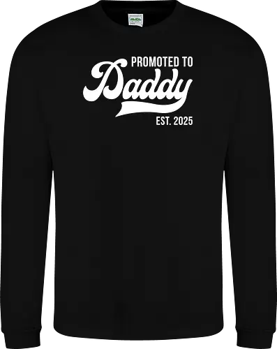 Promoted to Daddy Est. 2025