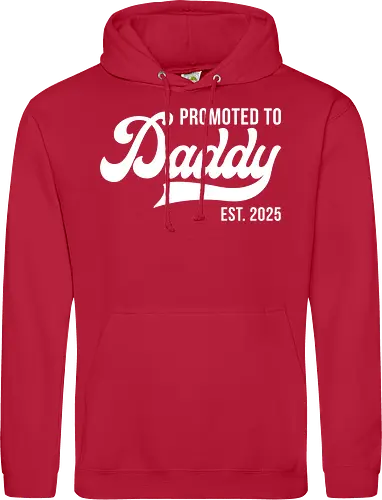 Promoted to Daddy Est. 2025