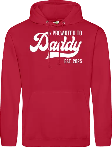 Promoted to Daddy Est. 2025