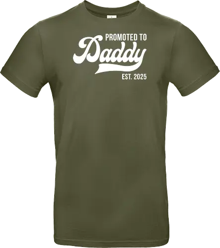 Promoted to Daddy Est. 2025