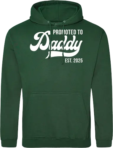 Promoted to Daddy Est. 2025