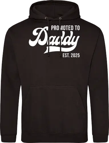 Promoted to Daddy Est. 2025