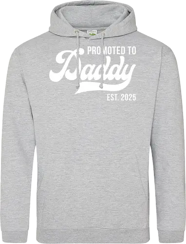 Promoted to Daddy Est. 2025