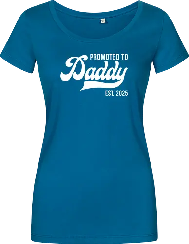 Promoted to Daddy Est. 2025