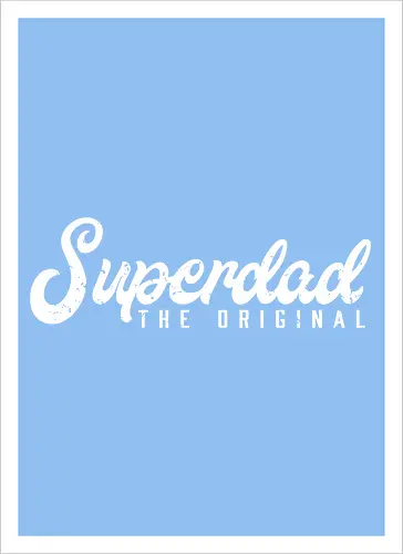 Superdad The Original