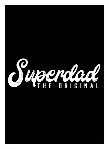 Superdad The Original