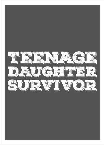Teenage Daughter Survivor