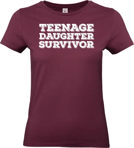 Teenage Daughter Survivor - typography, humor, text, contrast, message, minimalist, font, playful - Standard T-Shirt (Women)