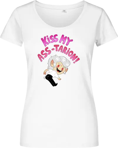 Kiss my ASS-tarion! 