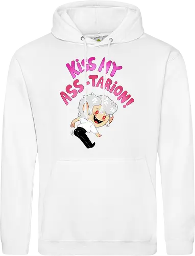 Kiss my ASS-tarion! 
