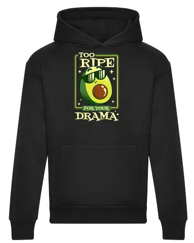 Too Ripe For Your Drama