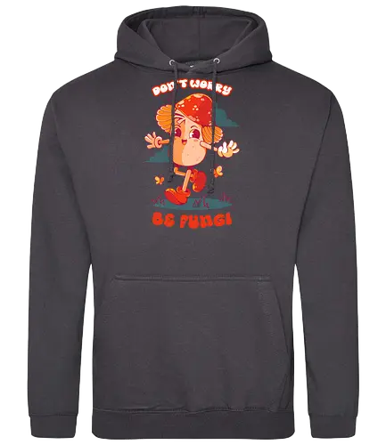 BE FUNGI - mushrooms, mushroom hippie, fantasy, retro, vintage, colorful, nature, fungi - Standard Hoodie