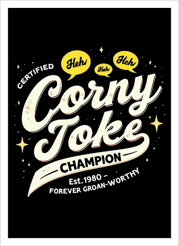  Certified Corny Joke Champion