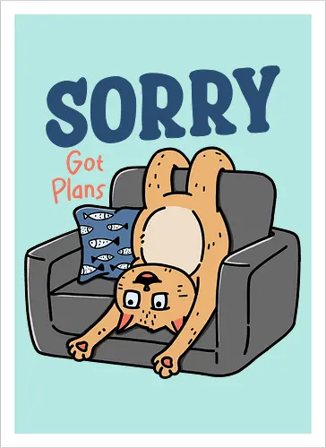 The Cat Got Plans