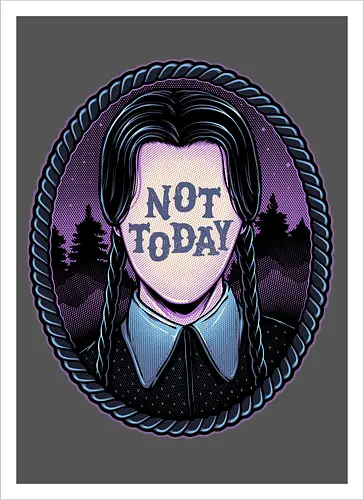Not Today