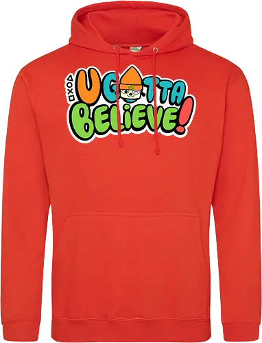 U gotta believe