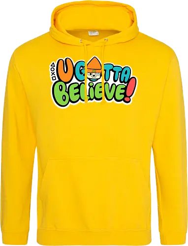 U gotta believe