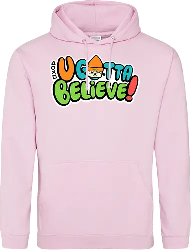 U gotta believe