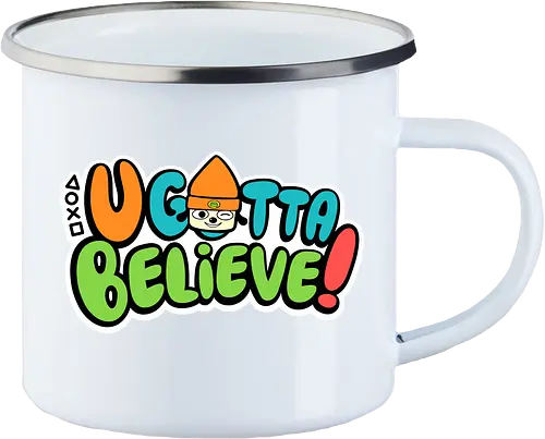 U gotta believe