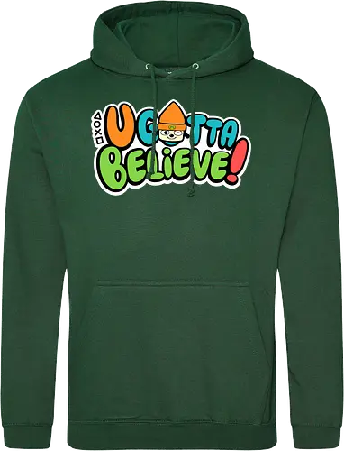 U gotta believe