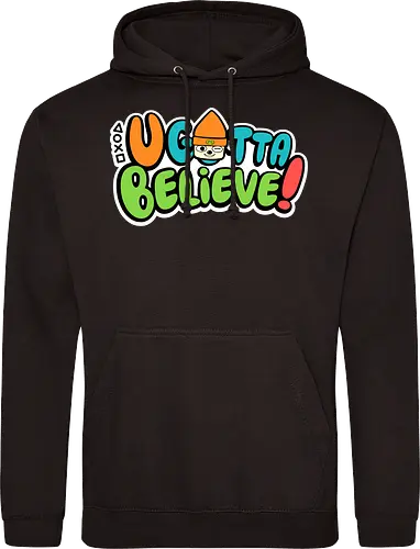 U gotta believe