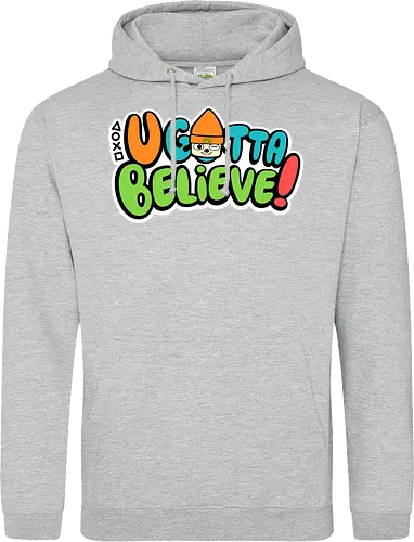 U gotta believe