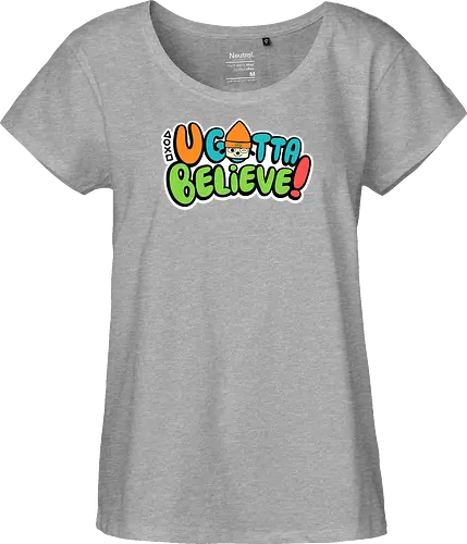 U gotta believe