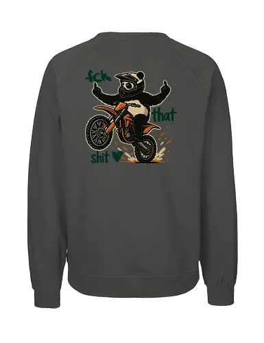 Fck That Shit (Pine Green) - Fairtrade Sweatshirt