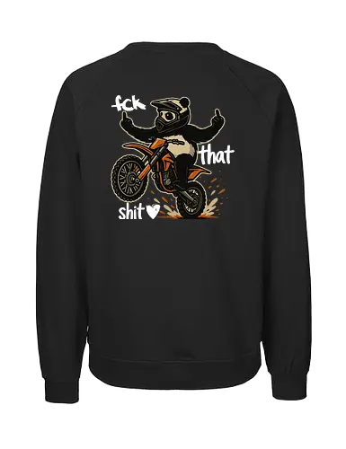 Fck That Shit (White) - Fairtrade Sweatshirt