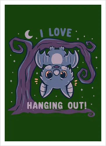 I Love Hanging Out