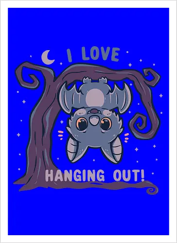 I Love Hanging Out