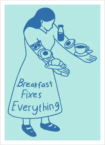 Breakfast Fixes Everything 