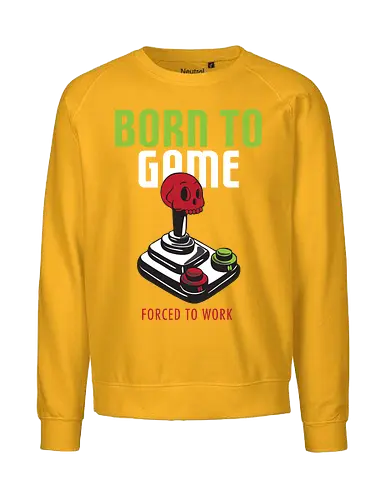 BORN TO GAME FORCED TO WORK - gaming, joystick, skull, typography, vintage, humor, duality, passion, work - Fairtrade Sweatshirt