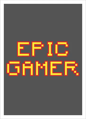 EPIC GAMER