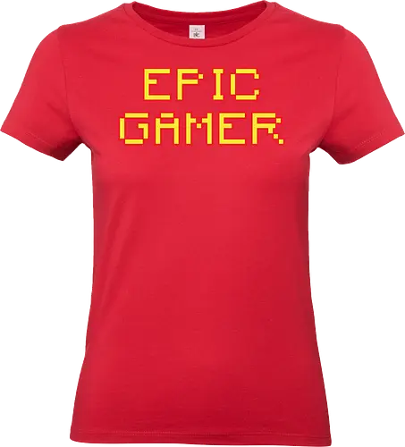 EPIC GAMER - gaming, pixel art, retro, typography, minimalist, vintage, video games, nerd culture, lettering, design - Standard T-Shirt (Women)