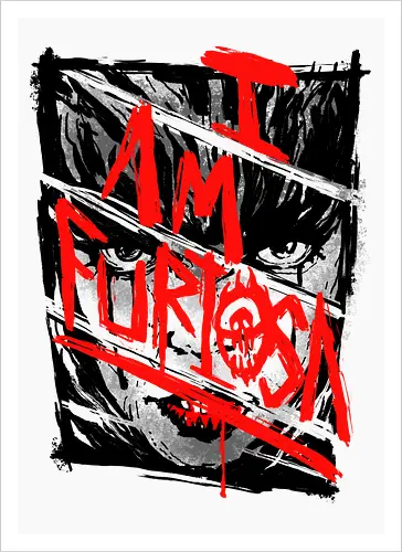 I Am Furiosa