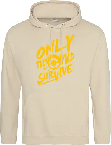Only the mad