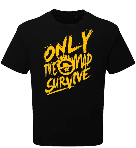 Only the mad