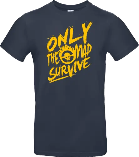 Only the mad