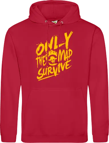 Only the mad