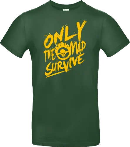 Only the mad